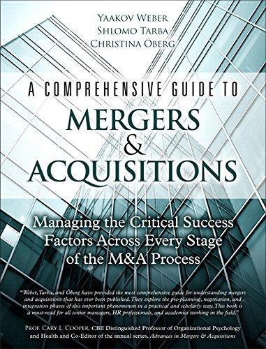 Book Comprehensive Guide to Mergers & Acquisitions, A: Managing the Critical Success Factors Across Every Stage of the M&A Process (Paperback) free