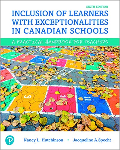 Book Inclusion of Learners with Exceptionalities in Canadian Schools: A Practical Handbook for Teachers (6th Edition) free