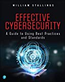 Book Effective Cybersecurity: A Guide to Using Best Practices and Standards free