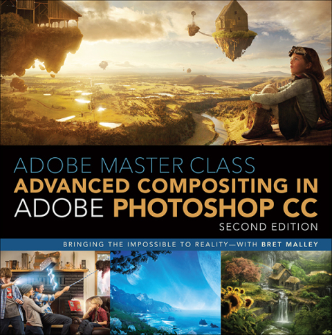 Book Adobe Master Class: Advanced Compositing in Adobe Photoshop CC: Bringing the Impossible to Reality with Bret Malley free