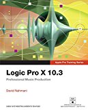 Book Logic Pro X 10.3 - Apple Pro Training Series: Professional Music Production free