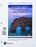 Book Beginning and Intermediate Algebra with Applications & Visualization, Loose-Leaf Version with Integrated Review and Worksheets plus MyLab Math -- Access Card Package free