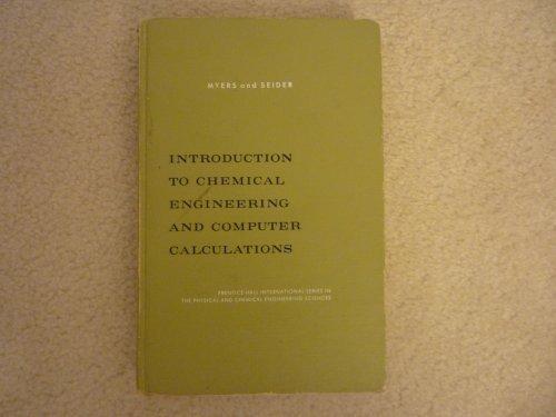 Book Introduction to chemical engineering and computer calculations (Prentice-Hall international series in the physical and chemical engineering sciences) free