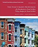 Book Policy-Based Profession, The: An Introduction to Social Welfare Policy Analysis for Social Workers free