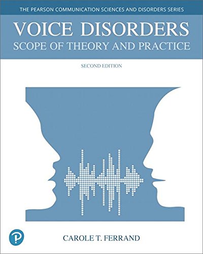 Book Voice Disorders: Scope of Theory and Practice, with Enhanced Pearson eText -- Access Card Package (What's New in Communication Sciences & Disorders) free