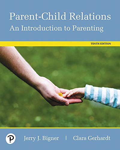 Book Parent-Child Relations: An Introduction to Parenting, Pearson eText -- Access Card free