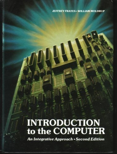Book Introduction to the computer: An integrative approach free