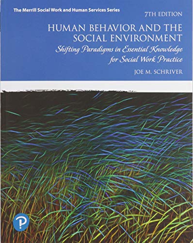 Book Human Behavior and the Social Environment: Shifting Paradigms in Essential Knowledge for Social Work Practice free