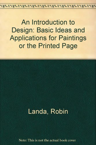 Book An Introduction to Design: Basic Ideas and Applications for Paintings or the Printed Page free
