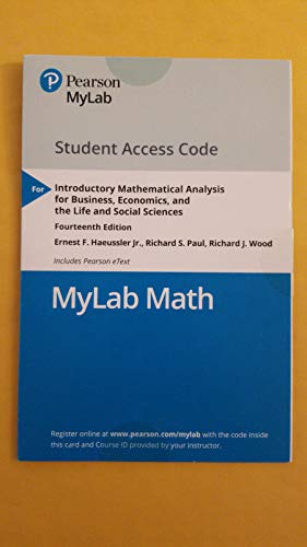 Book MyLab Mathematics with Pearson eText -- Standalone Access Card -- for Introductory Mathematical Analysis for Business, Economics, and the Life and Social Sciences free