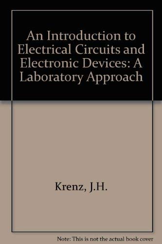 Book An Introduction To Electrical Circuits And Electronic Devices: A Laboratory Approach free