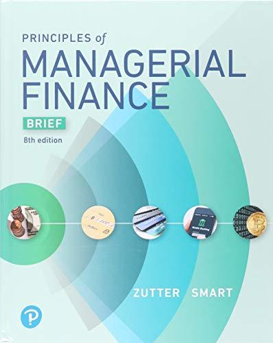 Book Principles of Managerial Finance, Brief Plus MyLab Finance with Pearson eText -- Access Card Package (Pearson Series in Finance) free