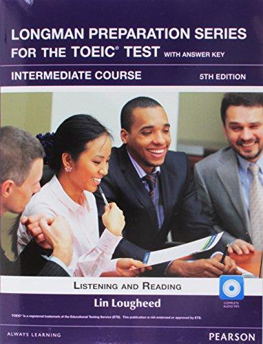 Book Longman Preparation Series for the TOEIC Test: Intermediate + CD with Answer key (Longman Preparation Course for the TOEFL with Answer Key) free