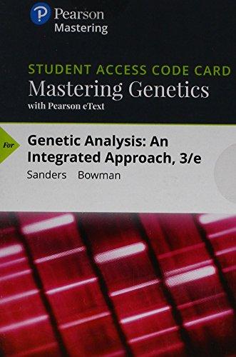 Book Mastering Genetics with Pearson eText -- Standalone Access Card -- for Genetic Analysis: An Integrated Approach (3rd Edition) free