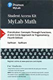 Book MyLab Math with Pearson eText -- 24-Month Standalone Access Card -- for Precalculus: Concepts Through Functions, A Unit Circle Approach to Trigonometry free