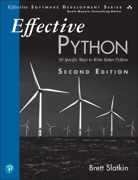 Book Effective Python: 90 Specific Ways to Write Better Python (Effective Software Development Series) free