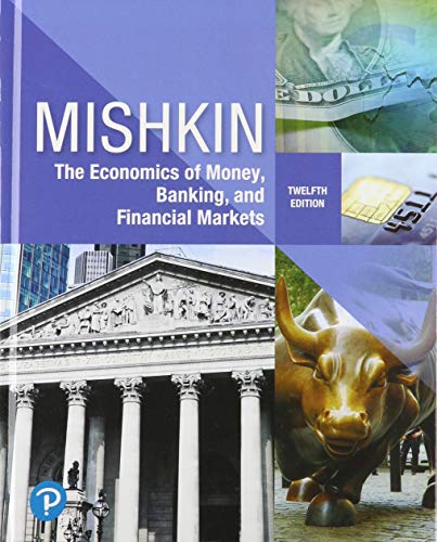 Book Economics of Money, Banking and Financial Markets Plus MyLab Economics with Pearson eText -- Access Card Package free