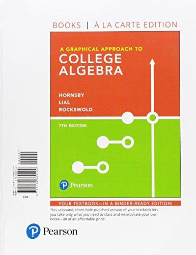 Book A Graphical Approach to College Algebra, Books a la Carte Edition plus MyLab Math with Pearson eText -- 24-Month Access Card Package free