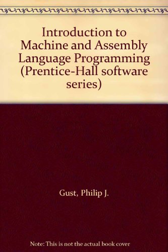 Book Introduction To Machine And Assembly Language Programming free