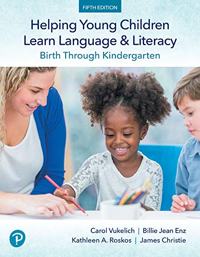 Book Helping Young Children Learn Language and Literacy: Birth Through Kindergarten (2-downloads) free