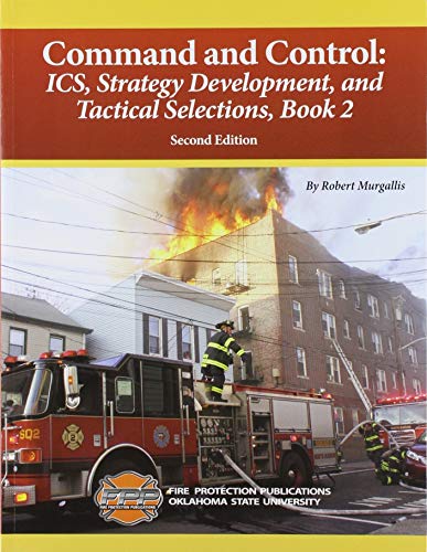 Book Command and Control: ICS, Strategy Development, and Tactical Selections Book 2 free