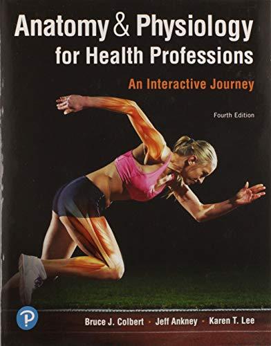 Book Anatomy & Physiology for Health Professions: An Interactive Journey (Anatomy and Physiology for Health Professions) free