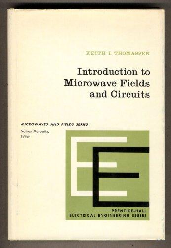 Book Introduction to microwave fields and circuits (Prentice-Hall electrical engineering series. Microwaves and fields series) free