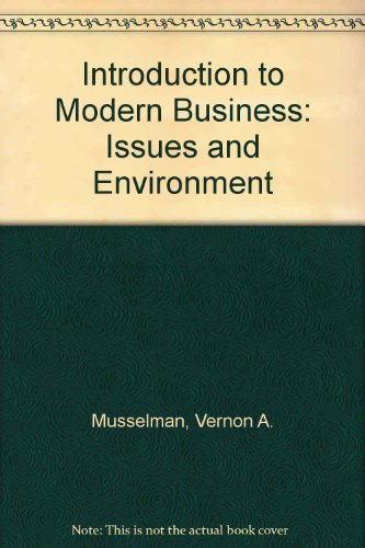 Book Introduction to modern business: Issues and environment free