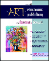Book The Art of Electronic Publishing: The Internet and Beyond free