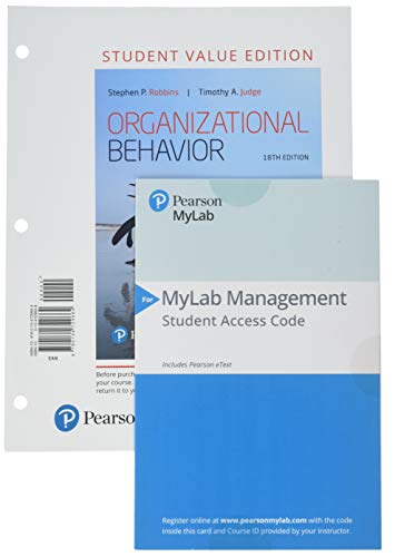 Book Organizational Behavior, Student Value Edition Plus MyLab Management with Pearson eText -- Access Card Package (18th Edition) free