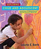 Book Exploring Child & Adolescent Development (Berk, Exploring Child & Adolescent Development Series) free