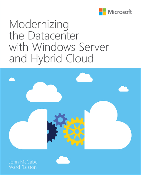 Book Modernizing the Datacenter with Windows Server and Hybrid Cloud (IT Best Practices - Microsoft Press) free