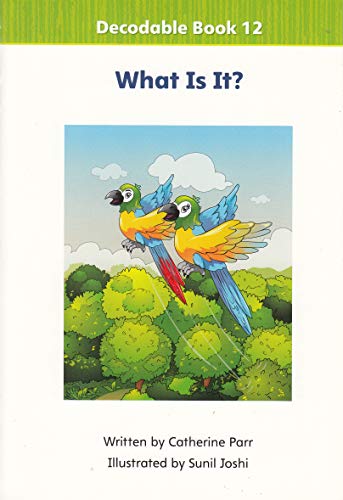 Book MYVIEW LITERACY 2020 DECODABLE BOOK 12 GRADE K: WHAT IS IT? free