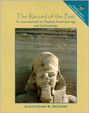 Book Record Of The Past, The: An Introduction To Physical Anthropology And Archaeology free
