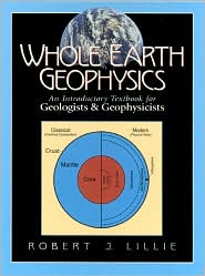 Book Whole Earth Geophysics: An Introductory Textbook for Geologists and Geophysicists free