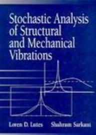 Book Stochastic Analysis of Structural and Mechanical Vibrations free