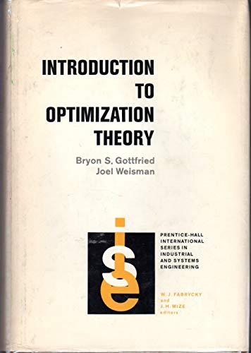 Book Introduction to Optimization Theory (Prentice-Hall International Series in Industrial and Systems Engineering) free
