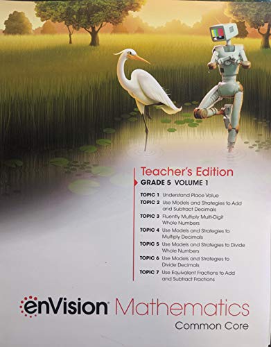 Book enVision Mathematics Common Core, Grade 5 Volume 1 Teacher's Edition, Topics 1-7, Pub Year 2020, 9780134954868, 0134954866 free