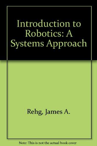 Book Introduction to Robotics: A Systems Approach free
