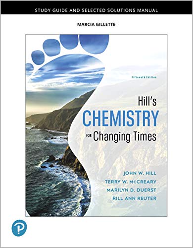 Book Study Guide and Selected Solutions Manual for Hill's Chemistry for Changing Times free