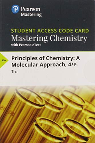 Book Mastering Chemistry with Pearson eText -- Standalone Access Card -- for Principles of Chemistry: A Molecular Approach (4th Edition) free