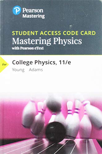 Book Mastering Physics with Pearson eText -- Standalone Access Card -- for College Physics (11th Edition) free