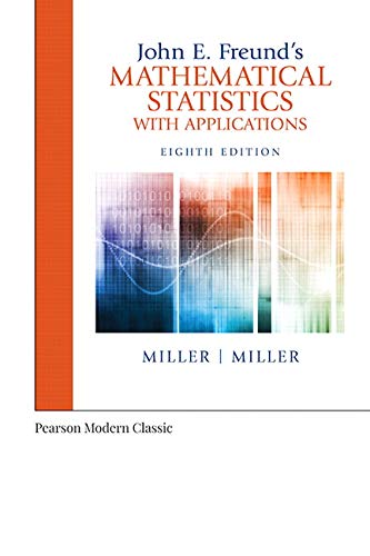 Book John E. Freund's Mathematical Statistics with Applications (Classic Version) (Pearson Modern Classics for Advanced Statistics Series) free