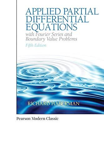 Book Applied Partial Differential Equations with Fourier Series and Boundary Value Problems (Classic Version) (Pearson Modern Classics for Advanced Mathematics Series) free