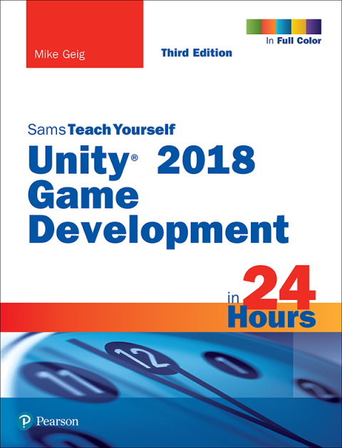 Book Unity 2018 Game Development in 24 Hours, Sams Teach Yourself free