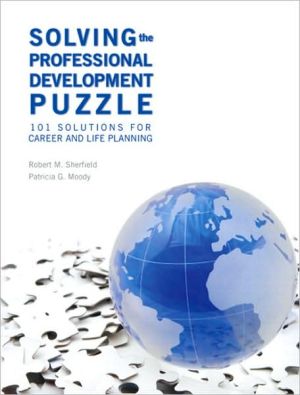 Book Solving the Professional Development Puzzle: 101 Solutions for Career and Life Planning free