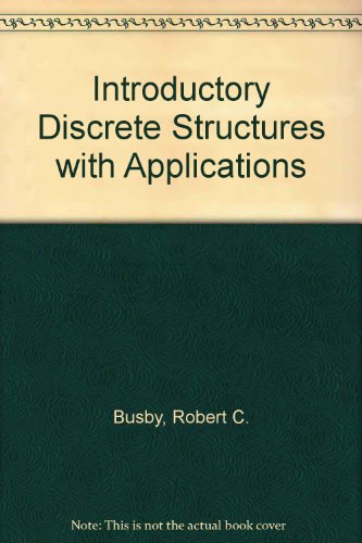 Book Introductory Discrete Structures With Applications free