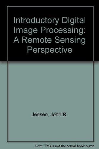 Book Introductory Digital Image Processing: A Remote Sensing Perspective free