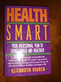Book Health Smart: Your Personal Plan To Living Longer And Healthier free