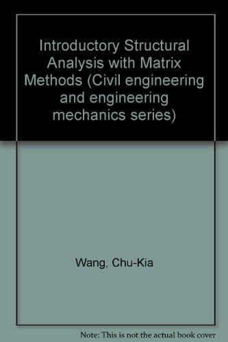 Book Introductory structural analysis with matrix methods (Civil engineering and engineering mechanics series) free